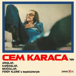 Cem Karaca'nın Apaşlar, Kardaşlar, Moğollar, Ferdy Kleine'a Teşekkürleriyle