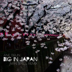 Big in Japan-Ivan Spell Radio Mix