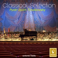 Classical Selection - Tchaikovsky: Piano Concerto No. 3 & 6 Pieces on a Single Theme