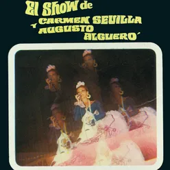 El Show de Carmen Sevilla y Augusto Alguero