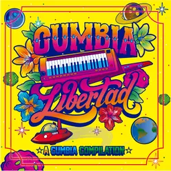 Cumbia Libertad-A Cumbia Compilation