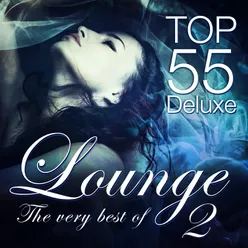 Lounge Top 55 Deluxe, the Very Best of, Vol. 2