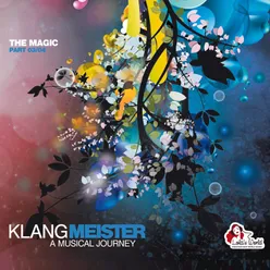 Klangmeister - A Musical Journey-The Magic Part 03/04