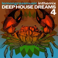 Lemongrassmusic in the Mix: Deep House Dreams 4