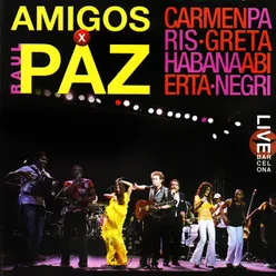 Amigos x Raúl Paz-Live Barcelona