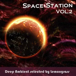 Space Station, Vol. 2-Deep Ambient Selected by Lemongrass