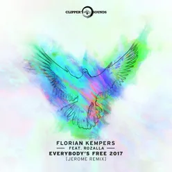 Everybody's Free 2017-Jerome Remix