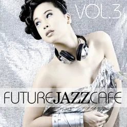 Future Jazz Cafe, Vol.3