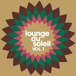 Lounge Du Soleil, Vol. 1