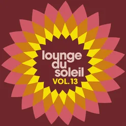 Lounge du Soleil, Vol.13