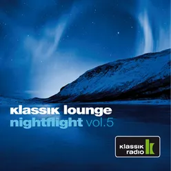 Klassik Lounge Nightflight, Vol. 5-Compiled by DJ Nartak