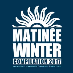 Matinee Winter Compilation 2017 Session-Continuous Mix