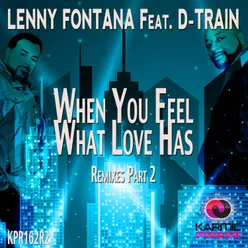 When You Feel What Love Has-Daniel Troha Remix