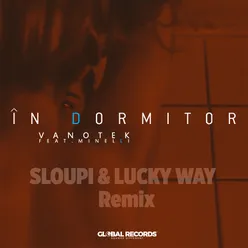 În Dormitor-Sloupi & Lucky Way Remix