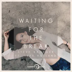Waiting for the Break-Vip Mix