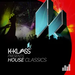 K-Klass Presents House Classics-Continuous DJ Mix