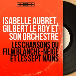 Les chansons du film Blanche-Neige et les sept nains-Music Inspired By the Film "Blanche-Neige et les sept nains", Mono Version