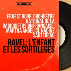 Ravel: L'enfant et les sortilèges