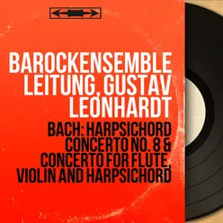 Harpsichord Concerto No. 8 in D Minor, BWV 1059: III. Presto