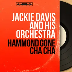 Hammond Gone Cha Cha-Stereo Version