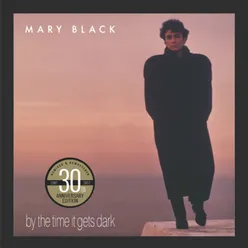 By the Time It Gets Dark-30th Anniversary Edition