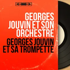 Georges Jouvin et sa trompette-Mono version
