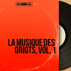La musique des Griots, vol. 1-Mono Version