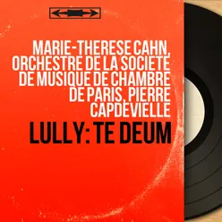 Lully: Te Deum