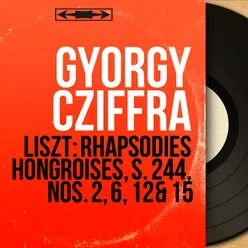 Rhapsodies hongroises, S. 244: No. 2 in C-Sharp Minor