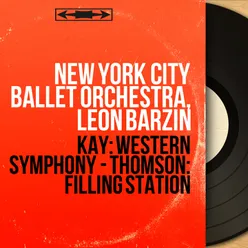 Kay: Western Symphony - Thomson: Filling Station