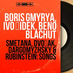 Smetana, Dvořák, Dargomyzhsky & Rubinstein: Songs