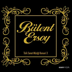 Bülent Ersoy-Türk Sanat Müziği Konseri, Vol. 3