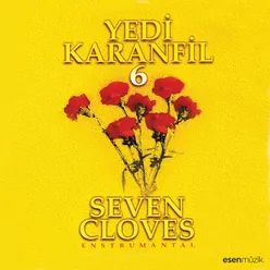 Yedi Karanfil, Vol. 6-Enstrümental