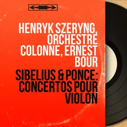 Sibelius & Ponce: Concertos pour violon