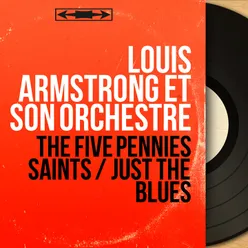 The five pennies saints / just the blues- , mono version