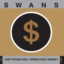 Cop/Young God, Greed/Holy Money-1984-1985/6