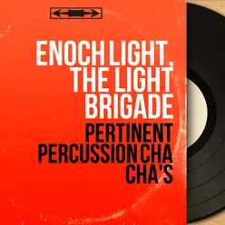 Pertinent Percussion Cha Cha's-Stereo Version