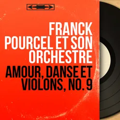 Amour, danse et violons, no. 9-Mono Version