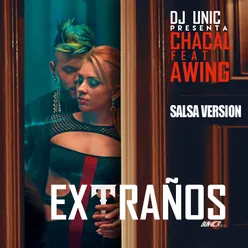 Extranos-DJ Unic Salsa Version