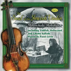 The Soul of the Jewish Violin, Vol. 4