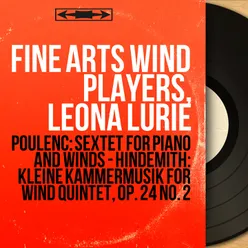 Poulenc: Sextet for Piano and Winds - Hindemith: Kleine Kammermusik for Wind Quintet, Op. 24 No. 2