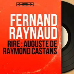 Rire : Auguste de Raymond Castans-Live, Mono Version