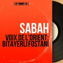 Voix De L'orient: Bitayerli Fostani-Mono Version