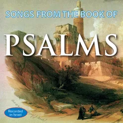 Songs from the Book of Psalms