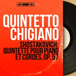 Shostakovich: Quintette pour piano et cordes, Op. 57