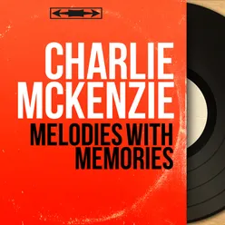 Melodies With Memories-Stereo Version