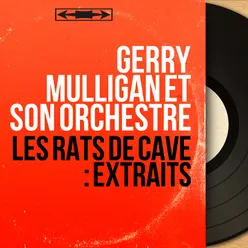 Les rats de cave : Extraits-Mono Version