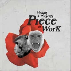 Piece of Work-Mekon Presents