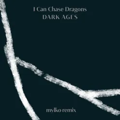 Dark Ages-Mylko Remix