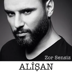 Zor Sensiz